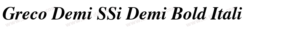 Greco Demi SSi Demi Bold Italic字体转换